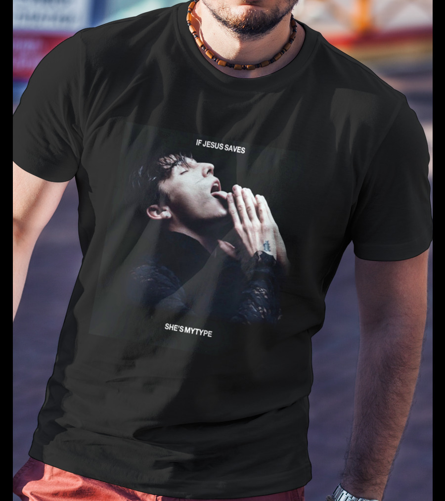 Role Model Merch If Jesus Saves She's My Type T-Shirt