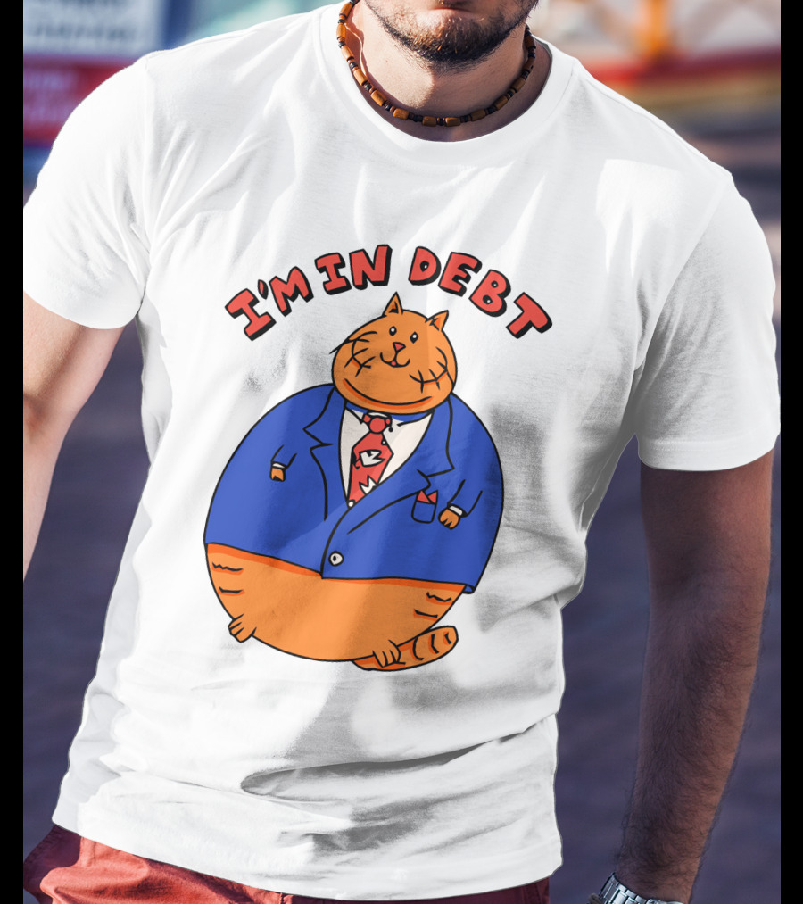 I'm In Debt William Osman Merch T-Shirt