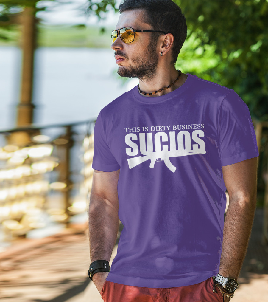 King Lil G Merch Sucios This Is Dirty Business T-Shirt