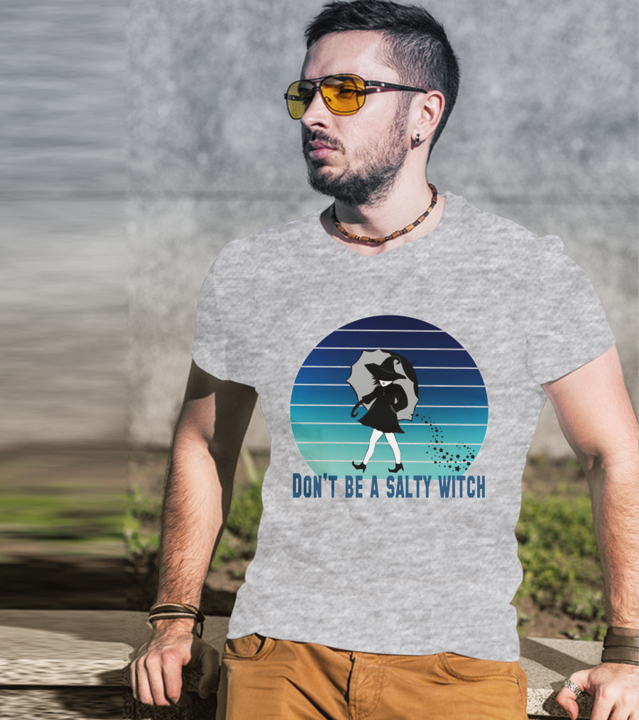 DON'T BE A SALTY WITCH Umbrella Magic Walking T-Shirt