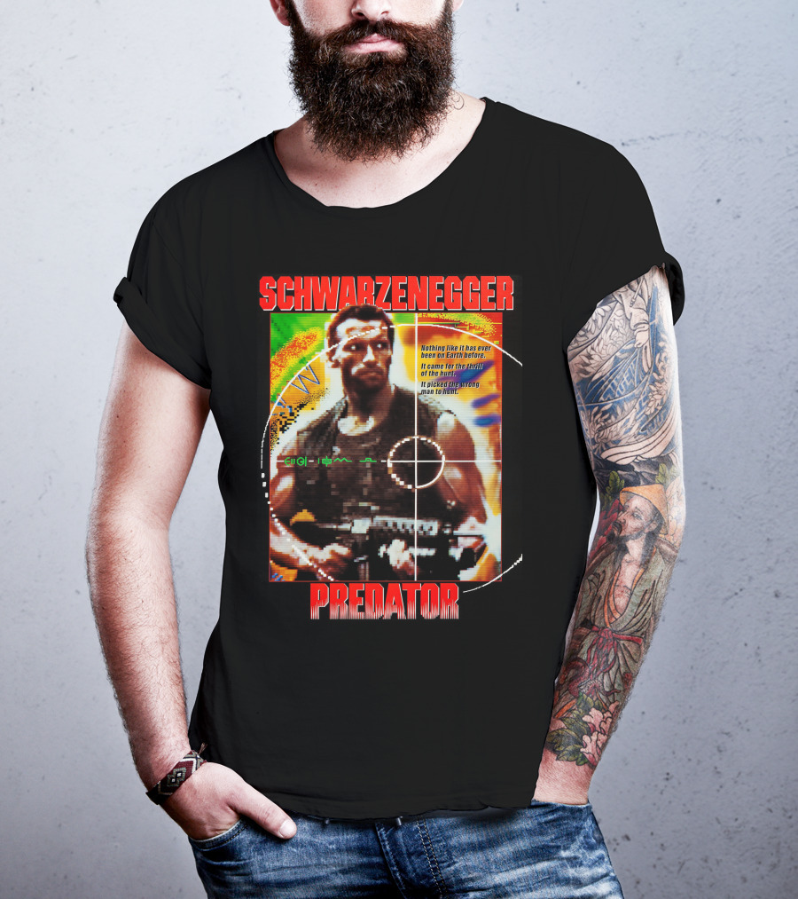 SCHWARZENEGGER Predator Nothing Like It Has Ever Been On Earth Before T-Shirt