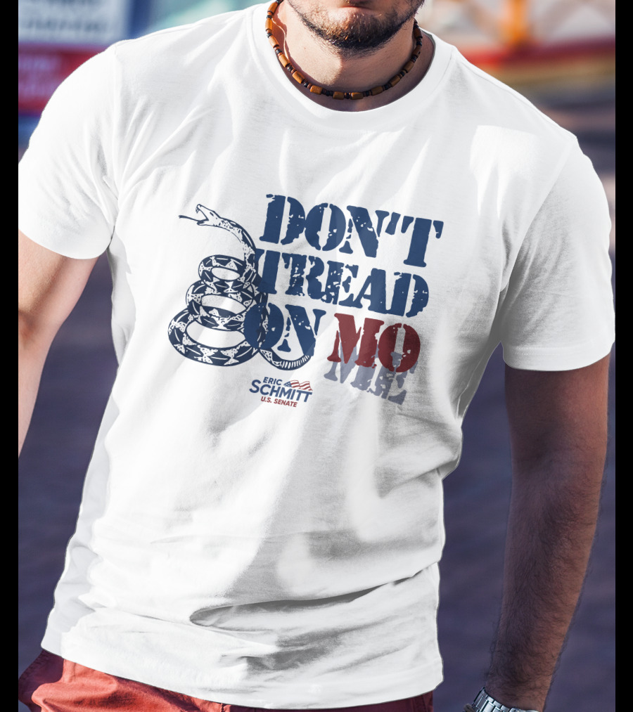 Don't Tread On Mo Eric Schmitt U.S. Senate Campaign Snake T-Shirt