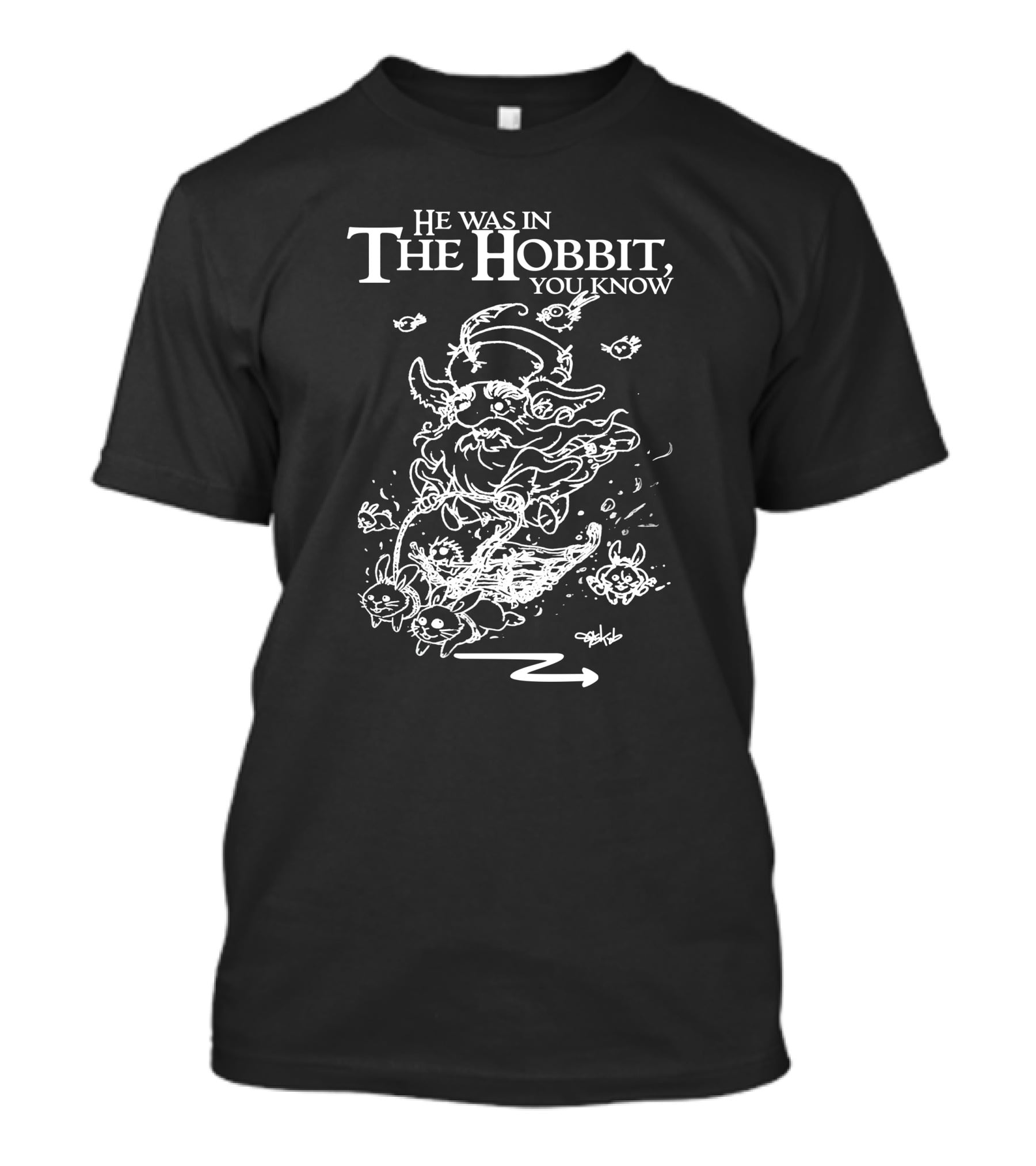 He Was In The Hobbit You Know Gandalf Illustration With Rabbits And Eyes T-Shirt