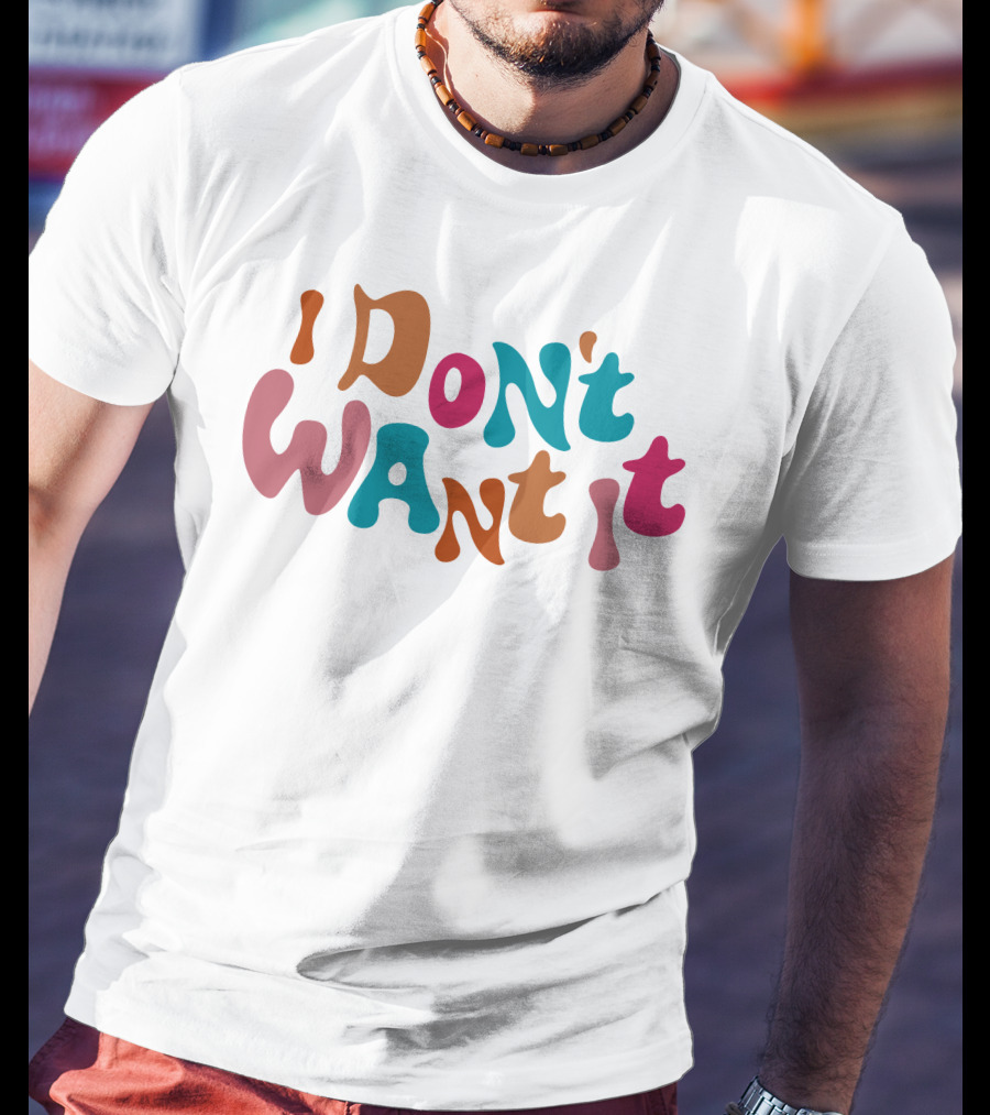 Anna Sitar I Don't Want It Retro T-Shirt