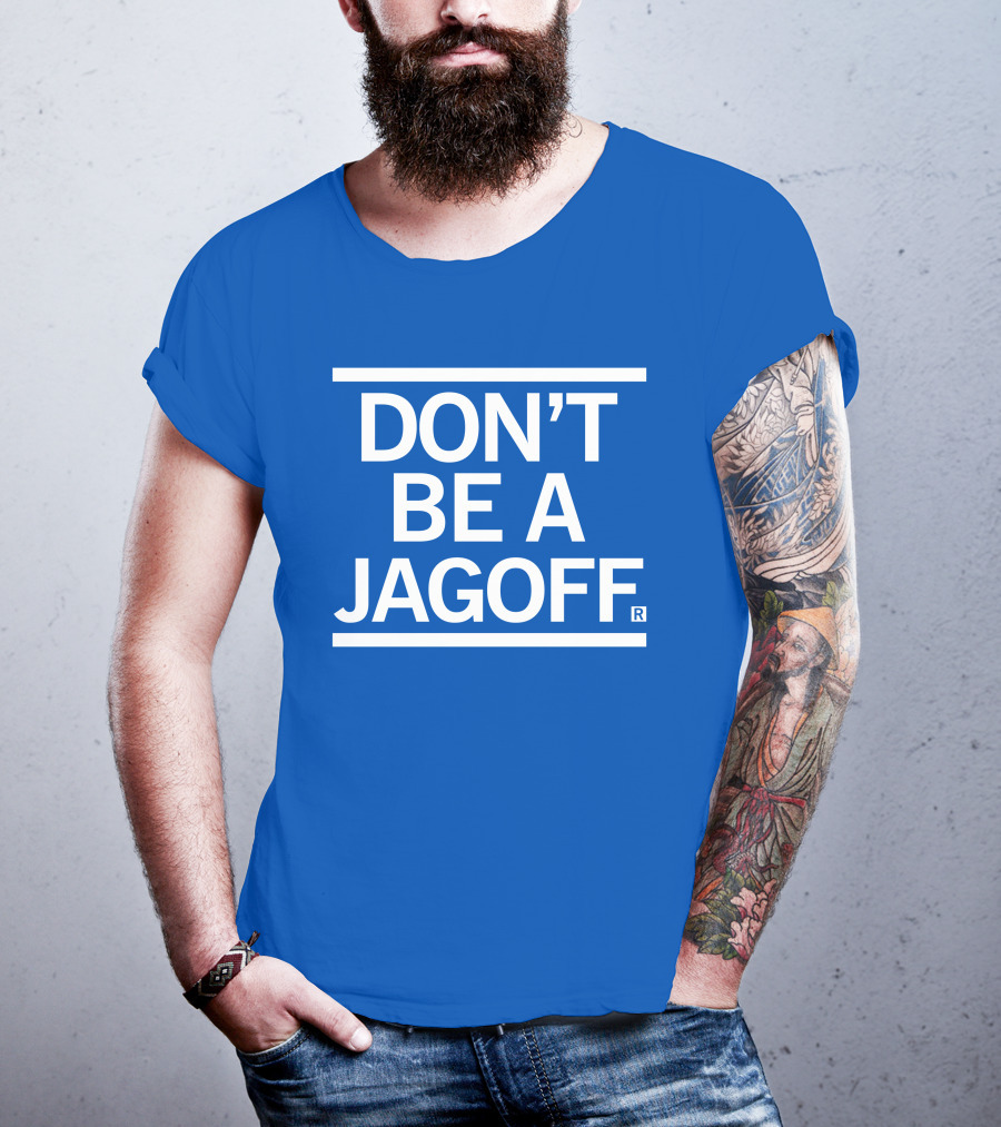 Don't Be A Jagoff Raygun T-Shirt