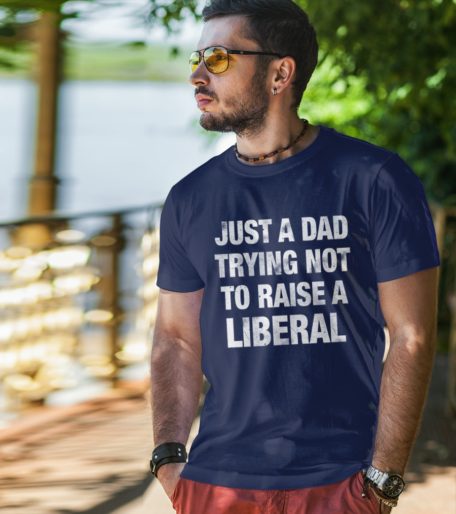 Zeek Arkham Just A Dad Trying Not To Raise A Liberal T-Shirt