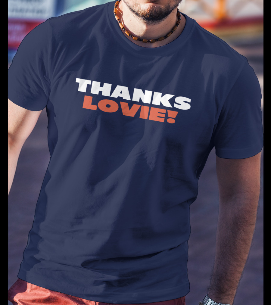 Thanks Lovie T-Shirt