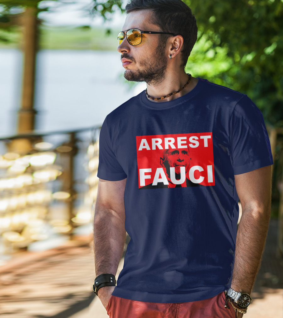Arrest Fauci Dr. Anthony Fauci T-Shirt
