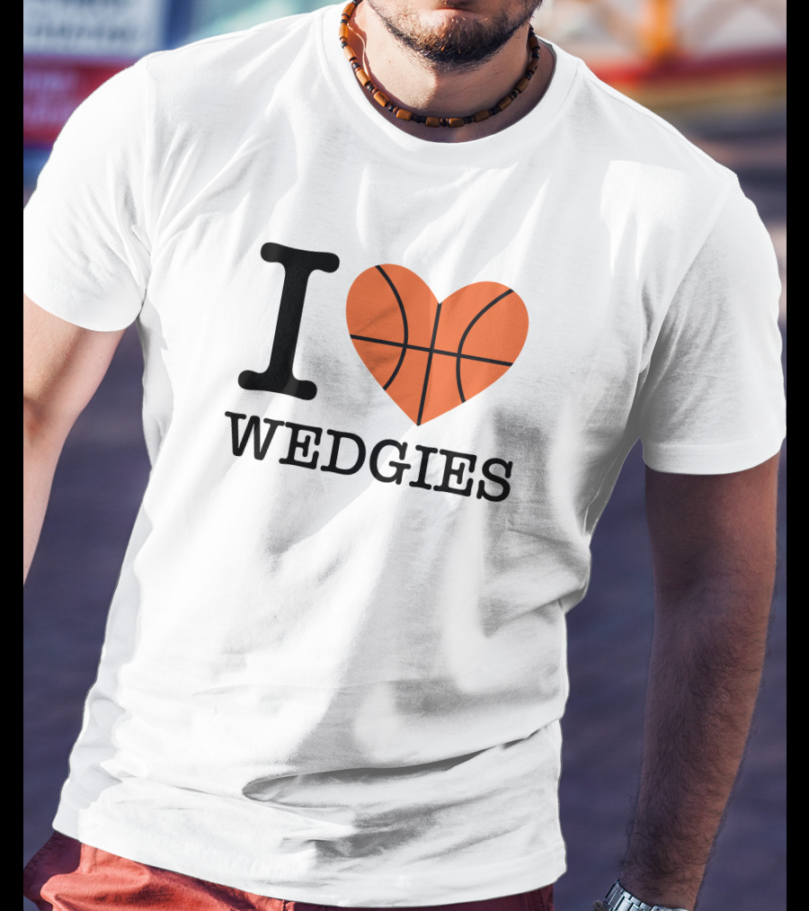 Pardon My Take I Love Basketball Wedgies T-Shirt