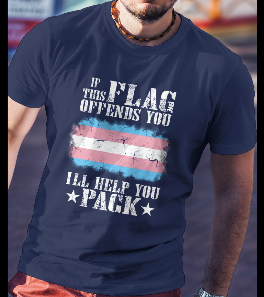 If This Flag Offends You I'll Help You Pack Transgender Pride Colors Patriotic T-Shirt