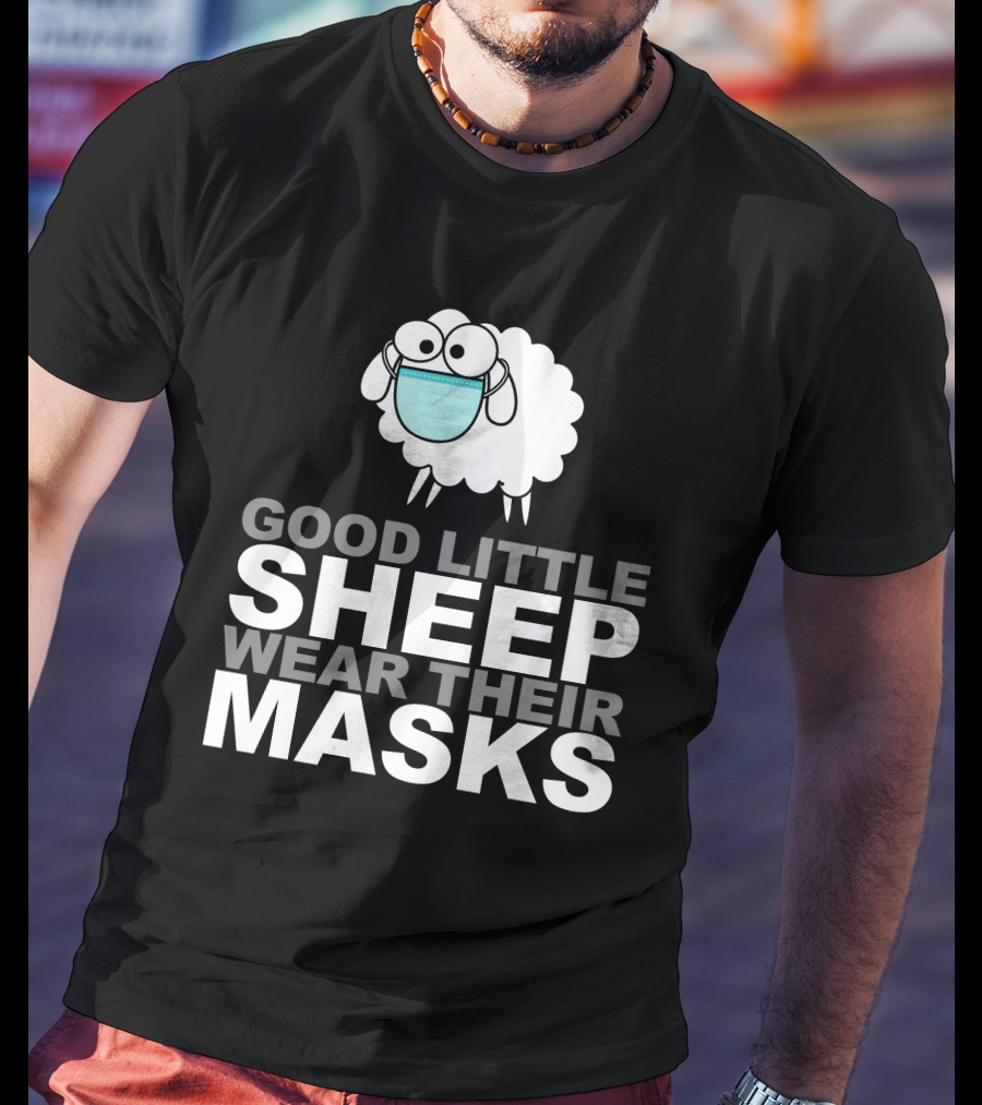 Good Little Sheep Wear Their Masks T-Shirt