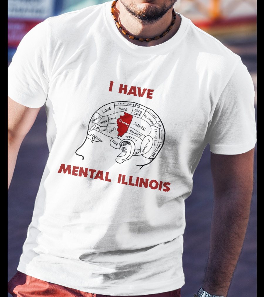 I Have Mental Illinois Brain Map With Illinois Outline And Emotions T-Shirt
