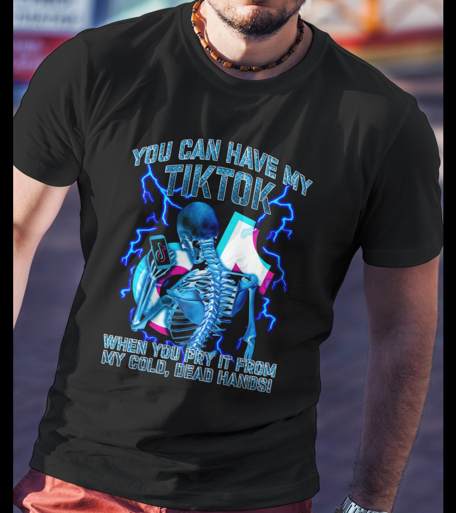 You Can Have My TikTok When You Pry It From My Cold Dead Hands Skeleton Lightning T-Shirt