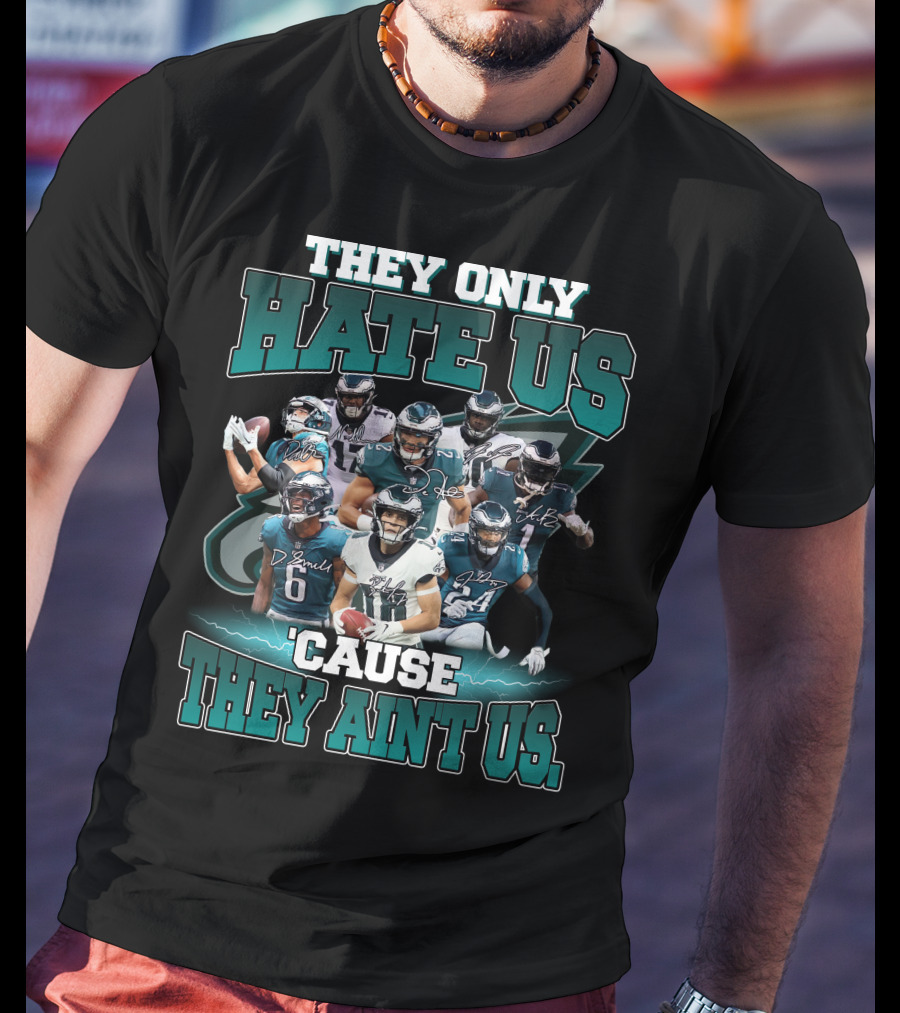 They Only Hate US 'Cause They Ain't US Phi 32 T-Shirt