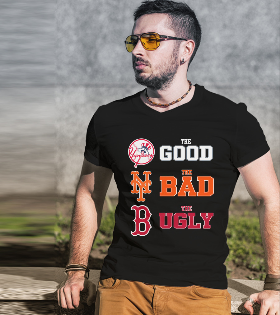 Yankees Mets Red Sox The Good The Bad The Ugly NYYK 01 T-Shirt