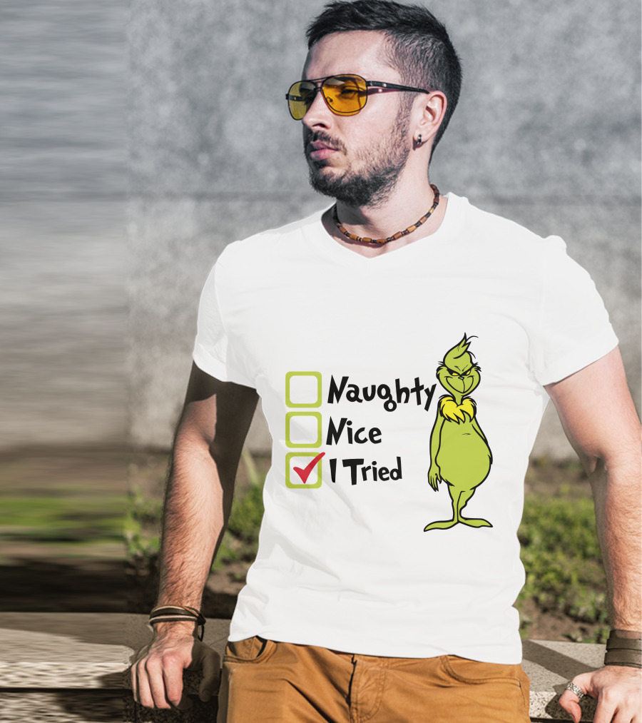 Grinch Naughty Nice I Tried Christmas Humor T-Shirt