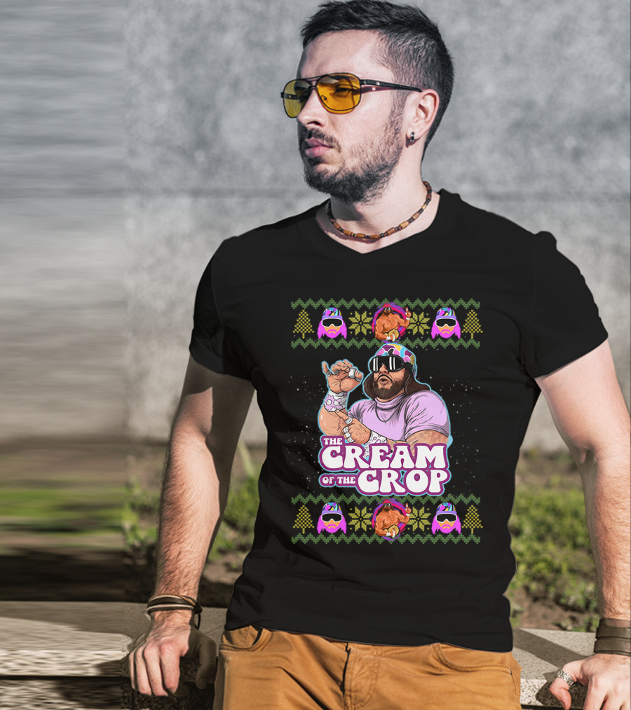 The Cream Of The Crop Macho Man Holiday T-Shirt