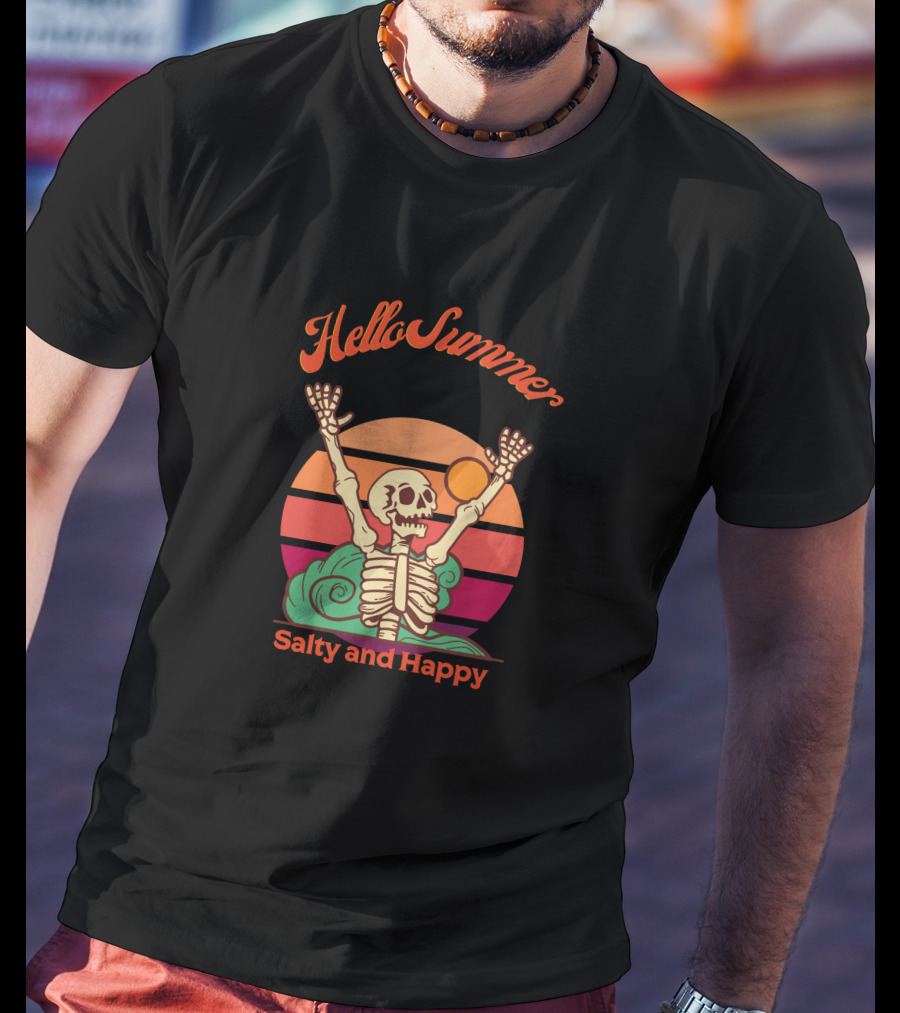 Hello Summer Salty And Happy Skeleton Sunset T-Shirt