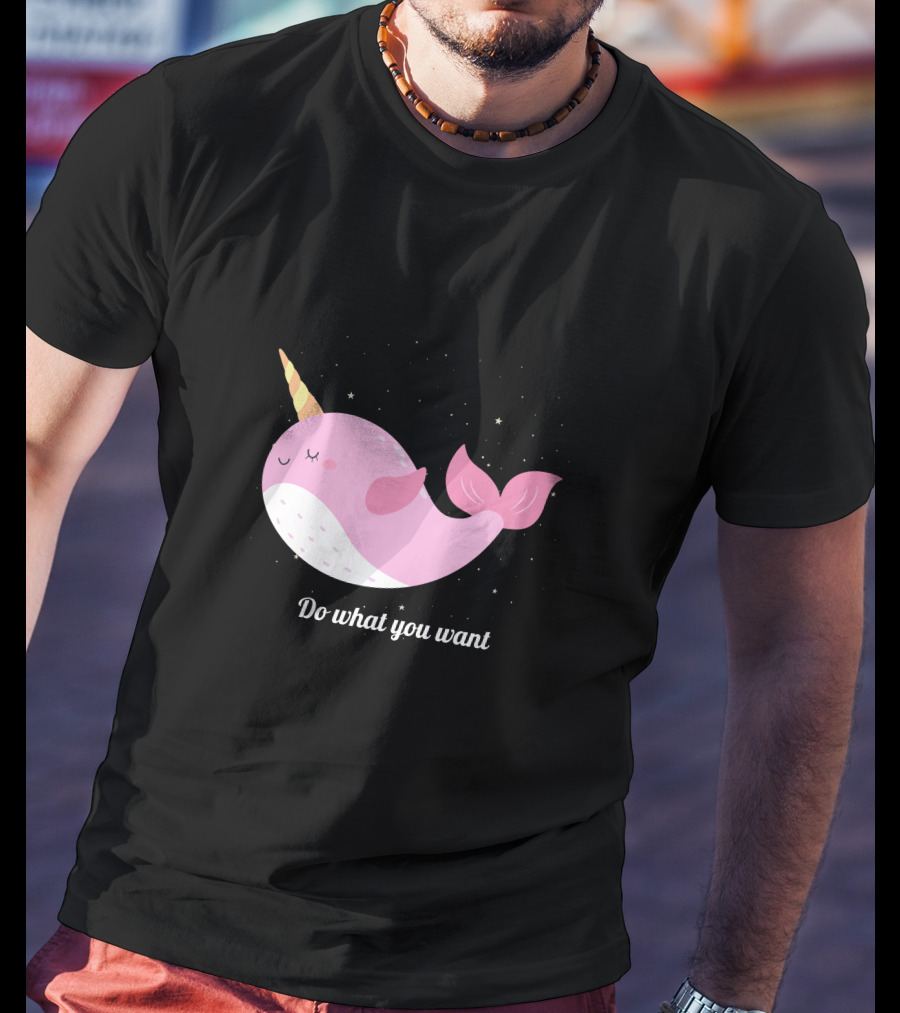 Do What You Want Narwhal Stars T-Shirt