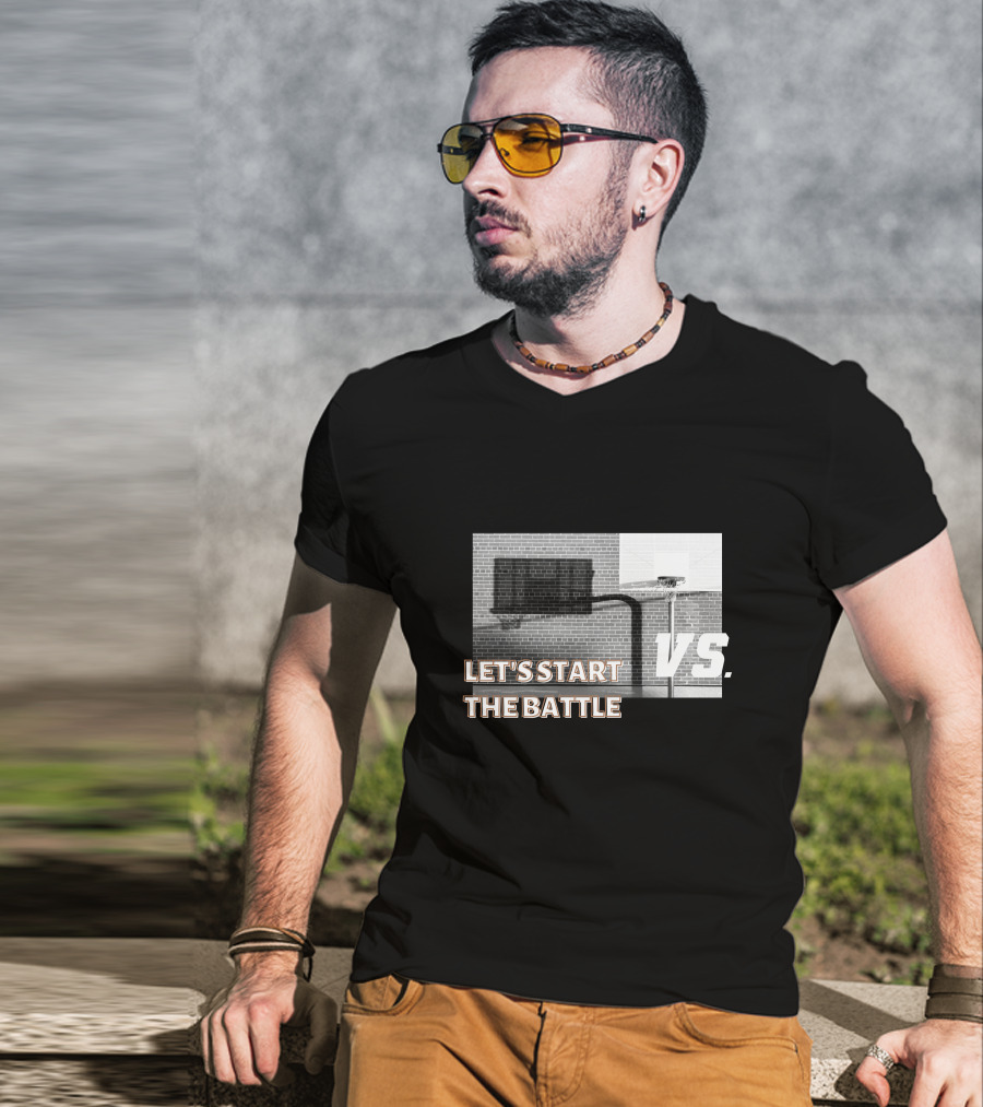 Let's Start The Battle Vs. Basketball Yard T-Shirt
