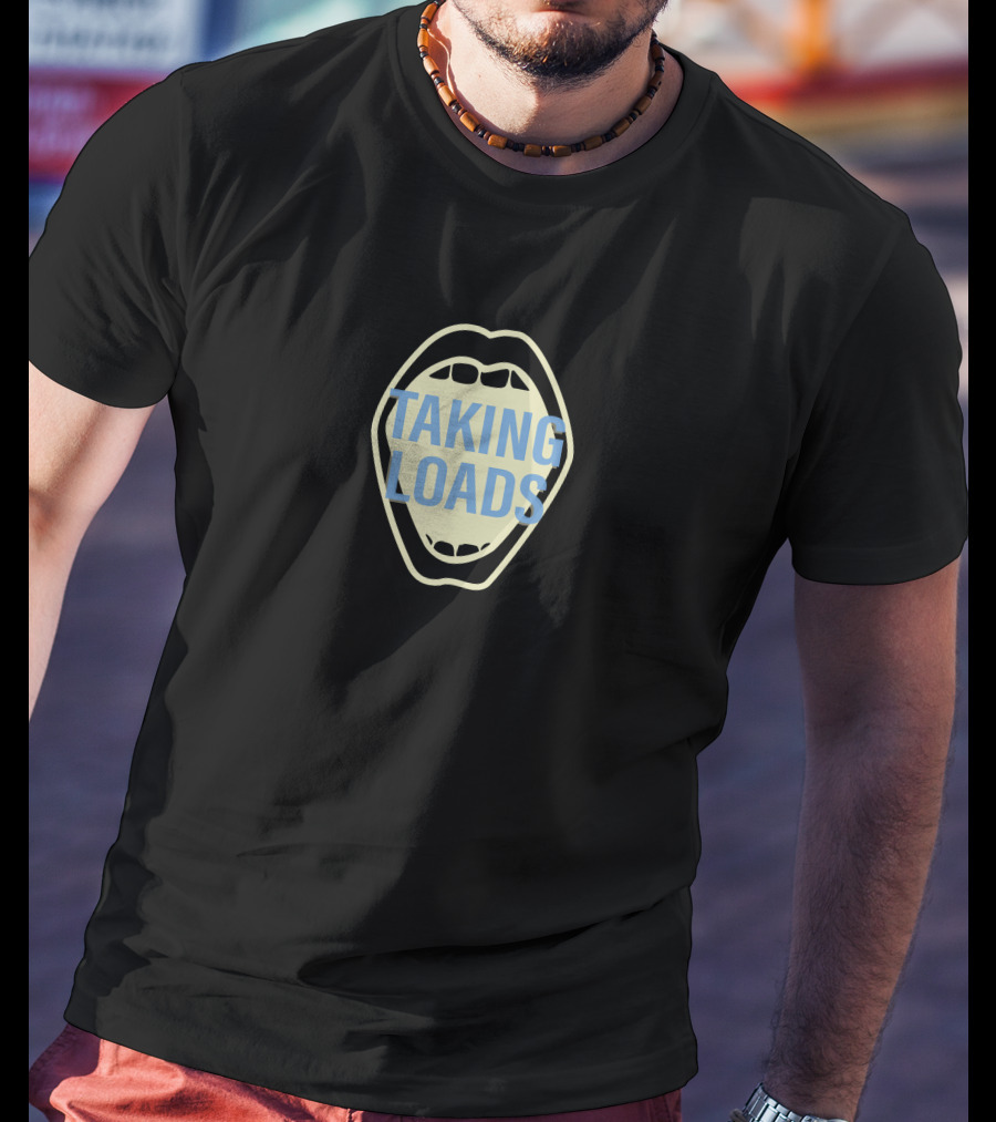 TAKING LOADS Mouth T-Shirt