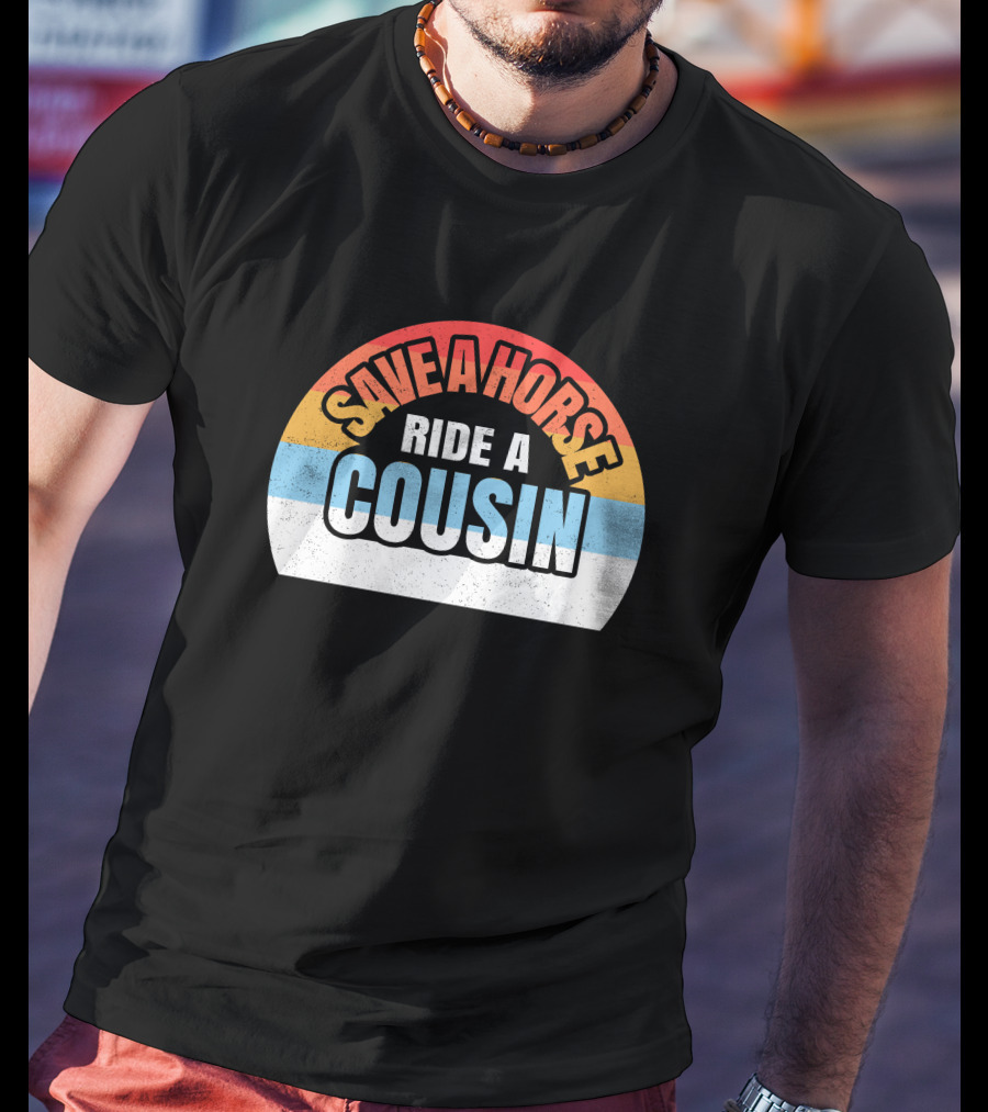 Save A Horse Cousin Rainbow T-Shirt