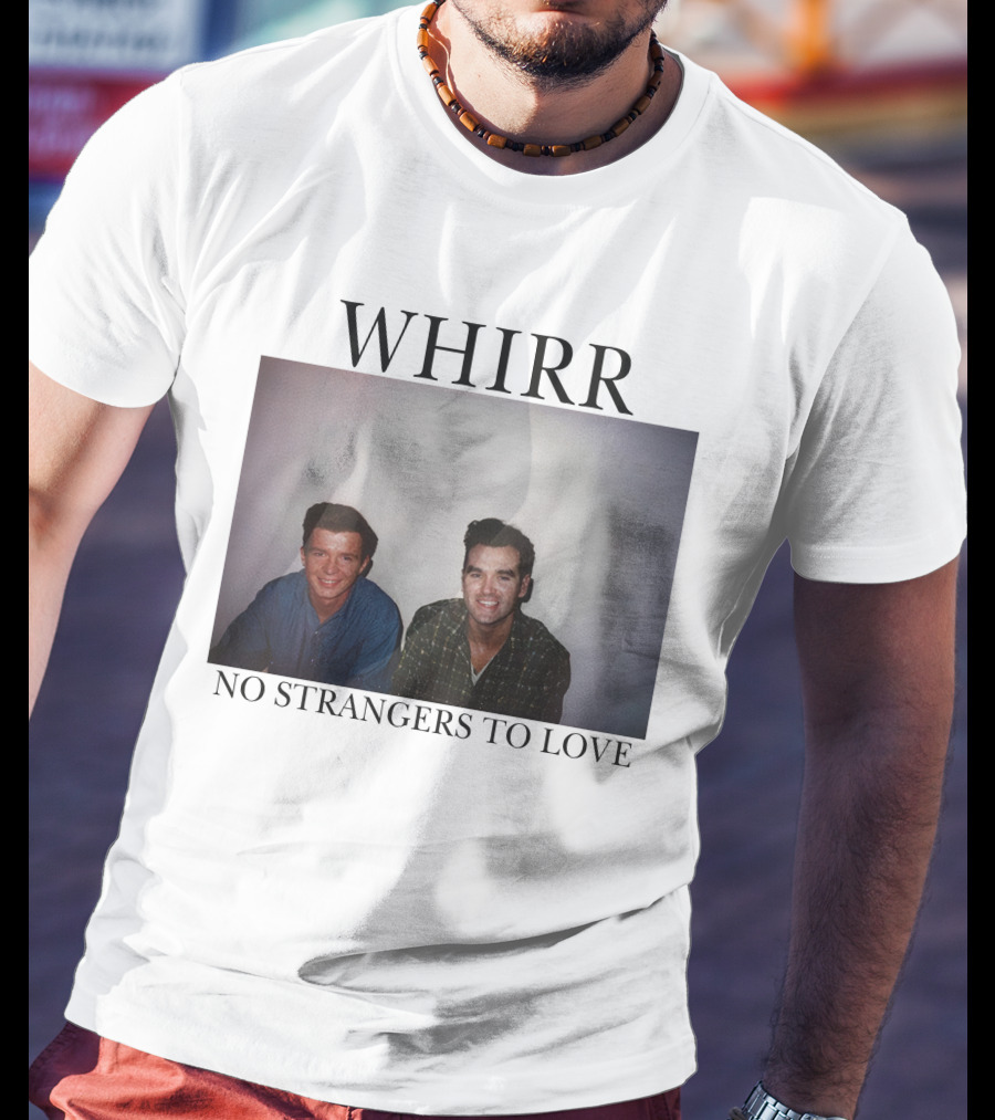 WHIRR No Strangers To Love Rick Astley Morrissey Photo T-Shirt