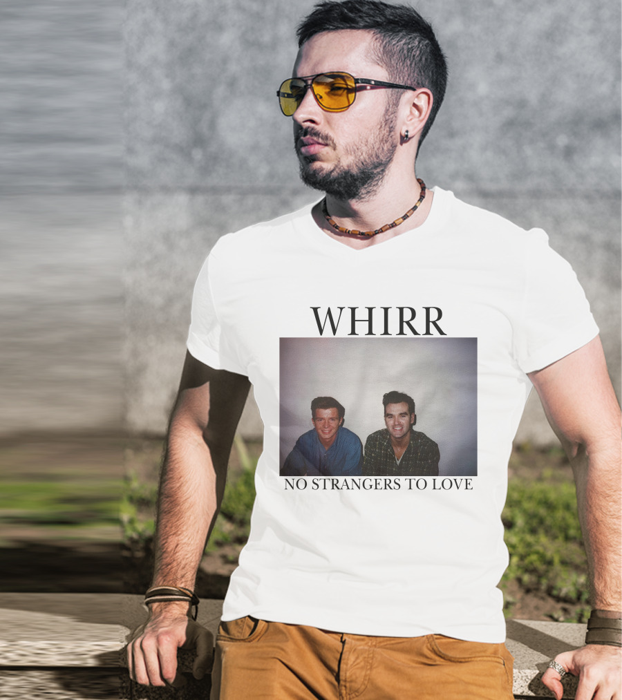 WHIRR No Strangers To Love Rick Astley Morrissey Photo T-Shirt