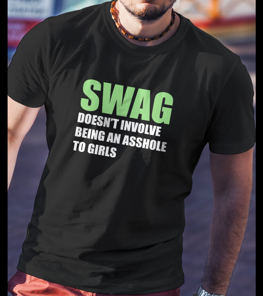 SWAG Doesn't Involve T-Shirt