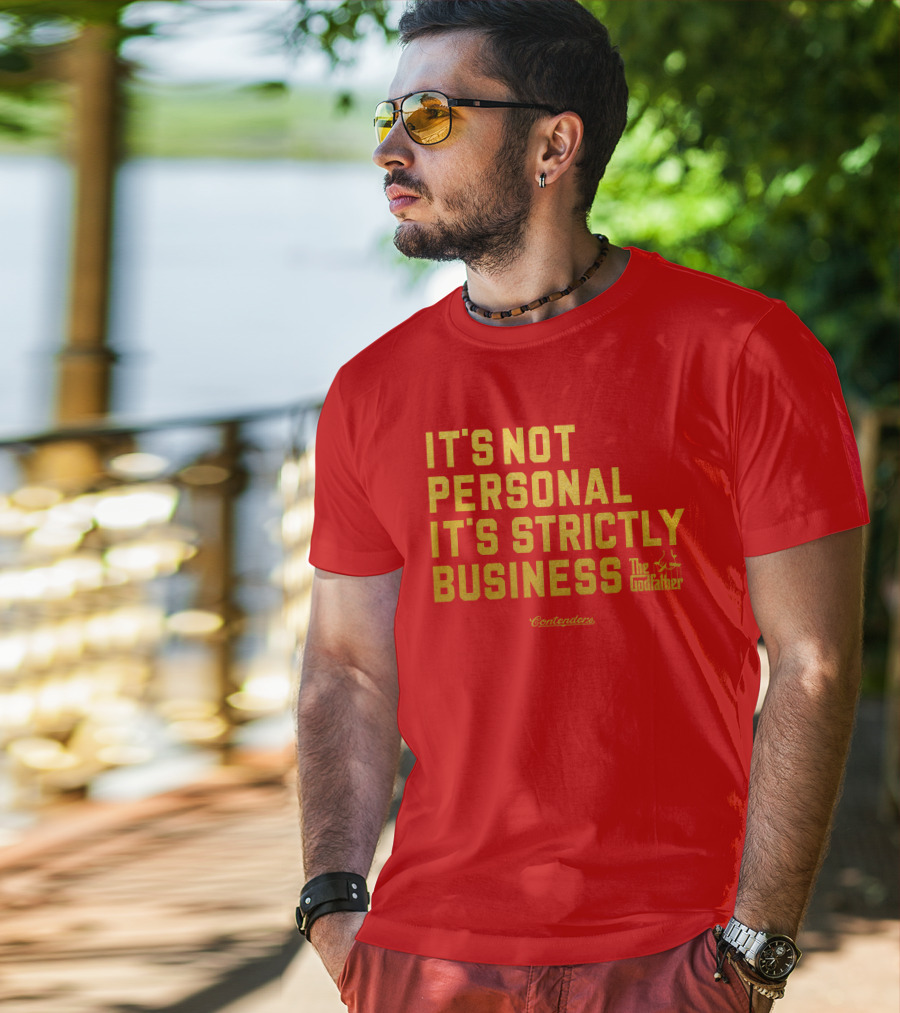 It's Not Personal It's Strictly Business The Godfather Contenders T-Shirt