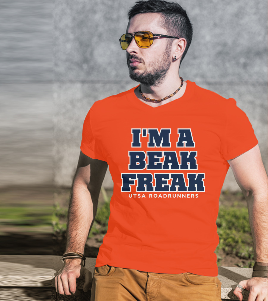 I'm A Beak Freak UTSA Roadrunners T-Shirt