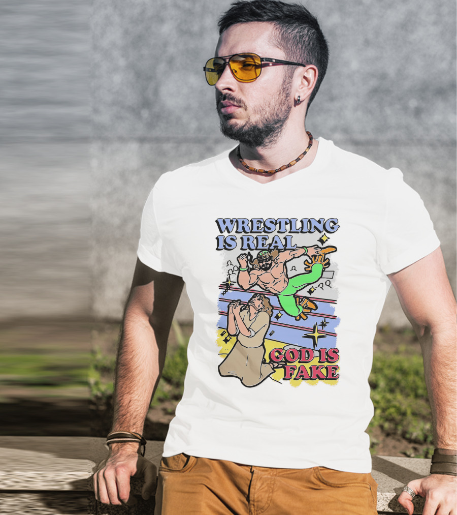 Wrestling Is Real God Is Fake Comic Style Wrestling Match With Spectators T-Shirt