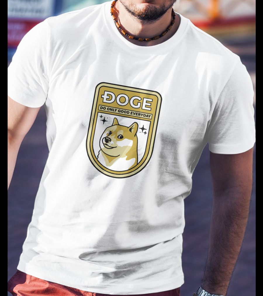 Doge Do Only Good Everyday Badge T-Shirt