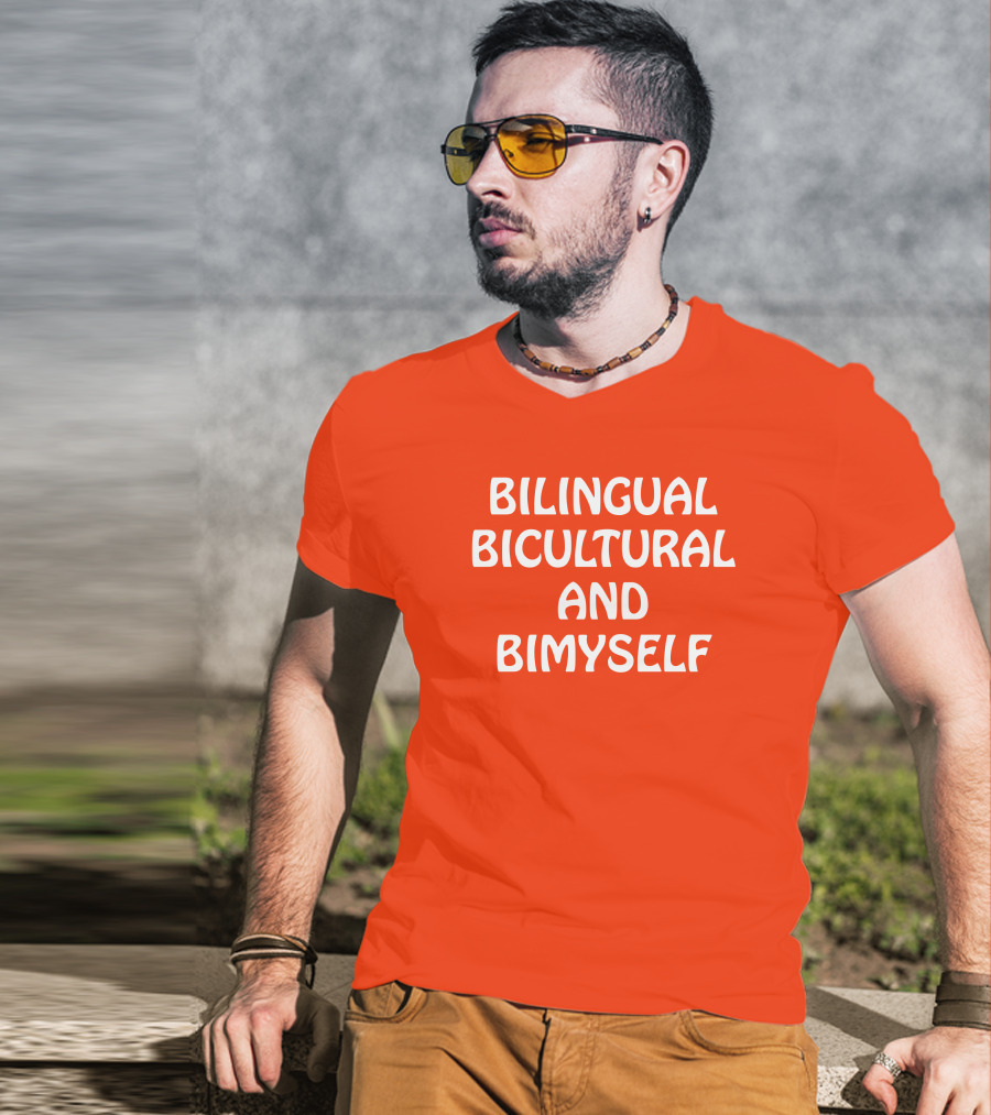 Bilingual Bicultural And Bimyself Empowering Identity T-Shirt