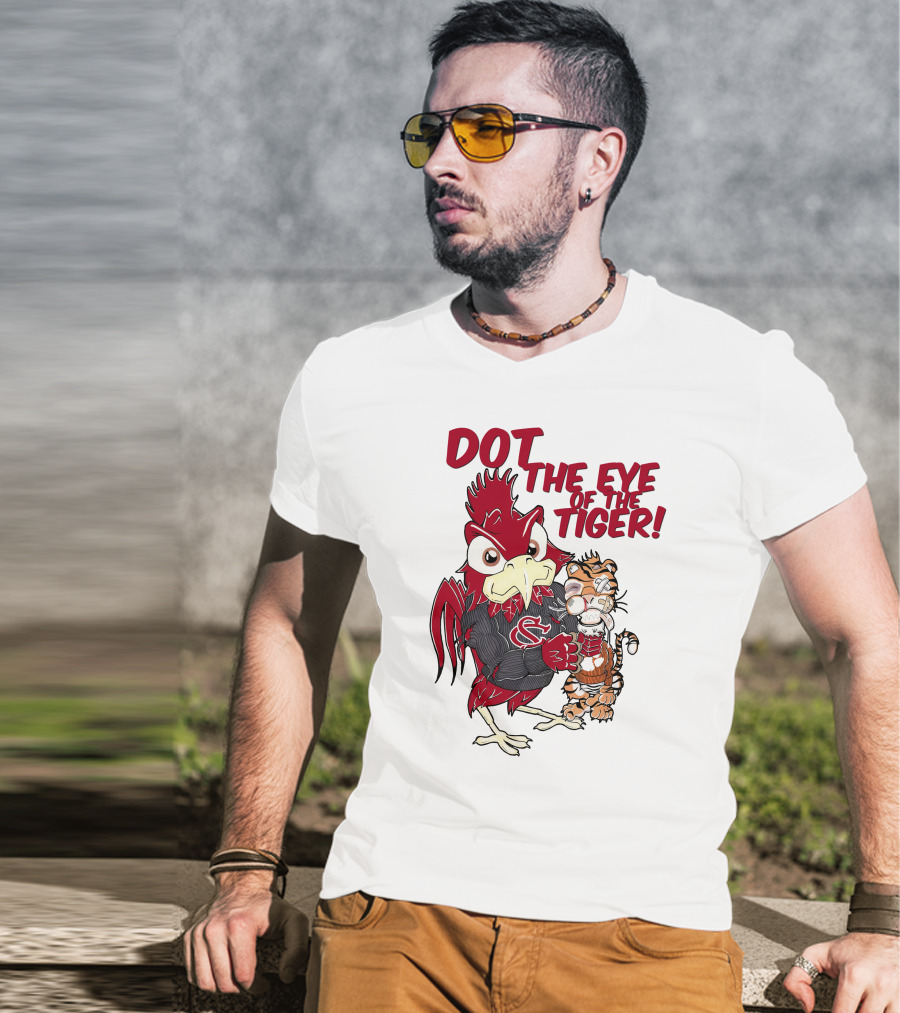Dot The Eye Of The Tiger South Carolina Gamecocks Beat Clemson Tigers T-Shirt