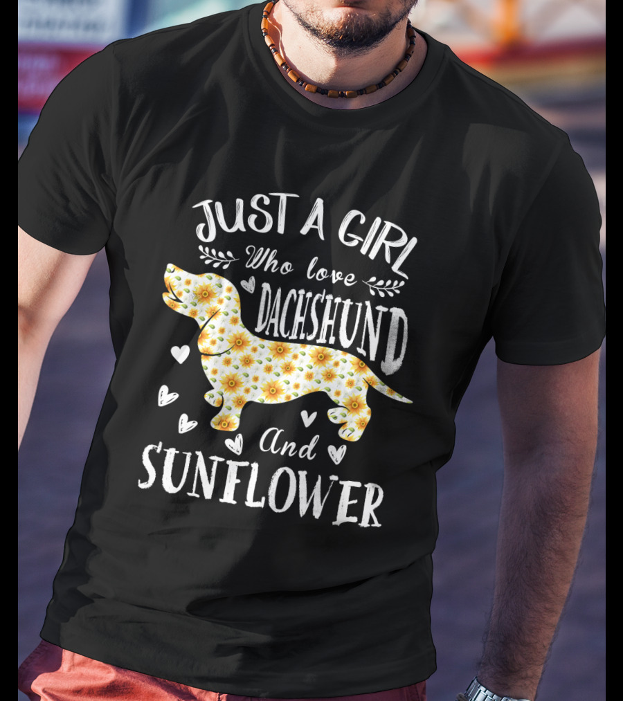 Just A Girl Who Loves Dachshund And Sunflower T-Shirt