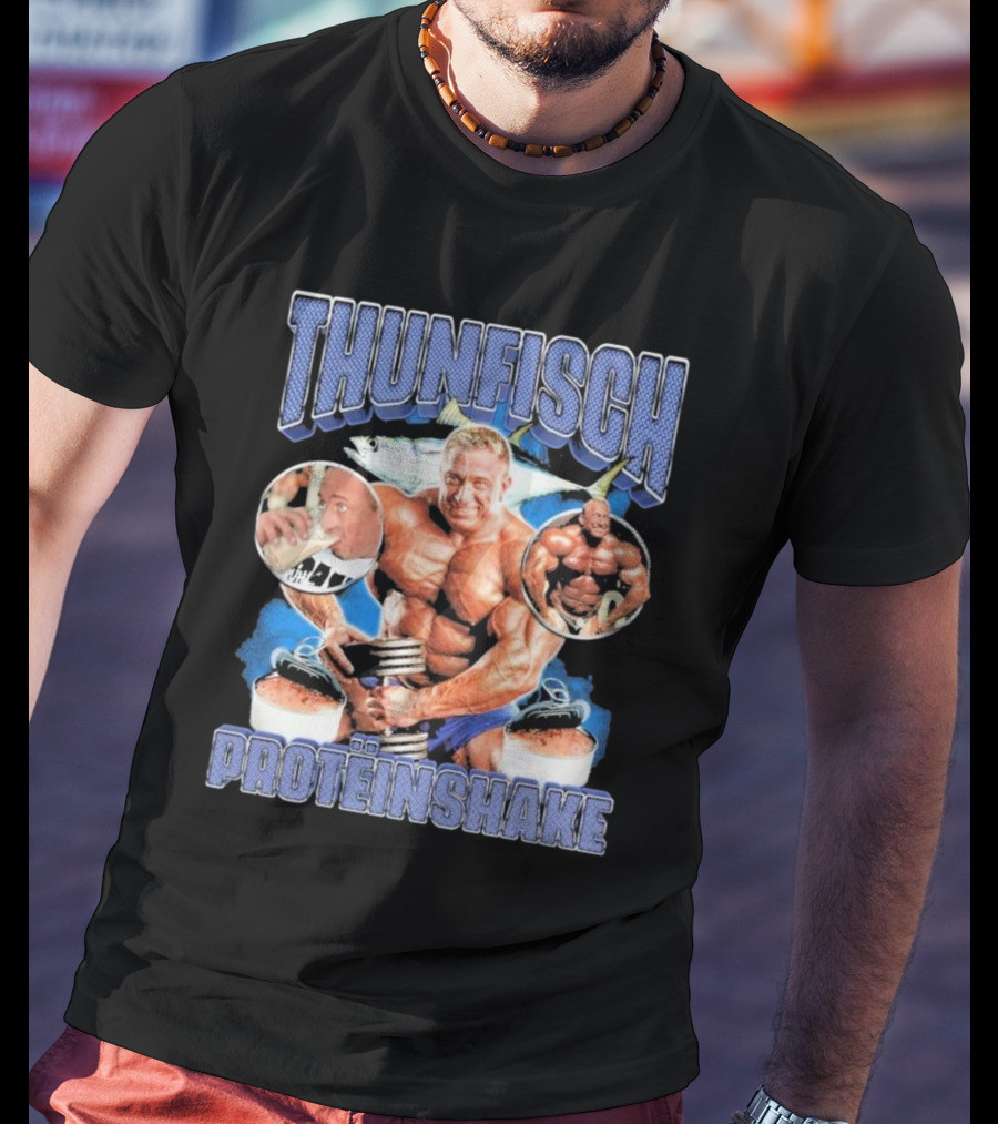 Thunfisch Proteinshake Markus Rühl Bodybuilding Power Fitness T-Shirt