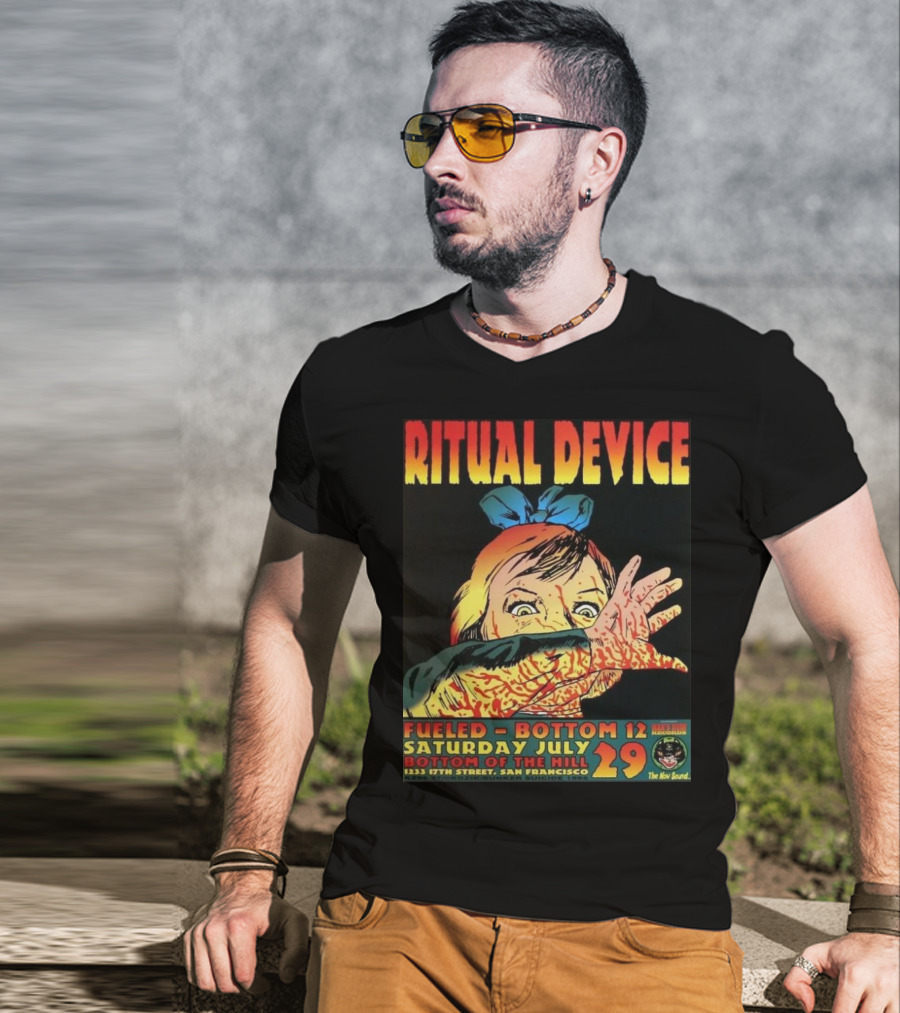 Ritual Device Fueled Bottom 12 Saturday July 29 Bottom Of The Hill San Francisco T-Shirt