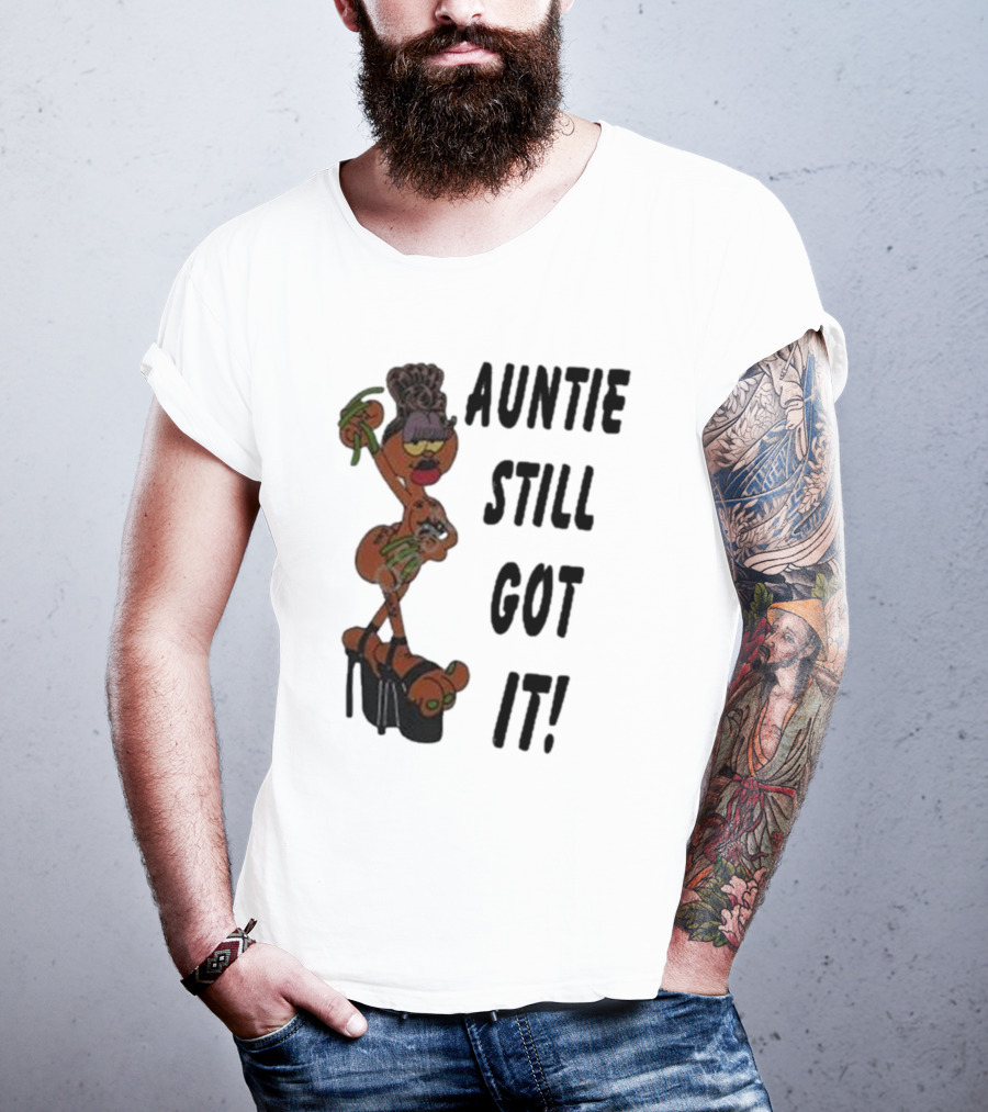 Auntie Still Got It High Heel Diva With Curlers And Coffee T-Shirt