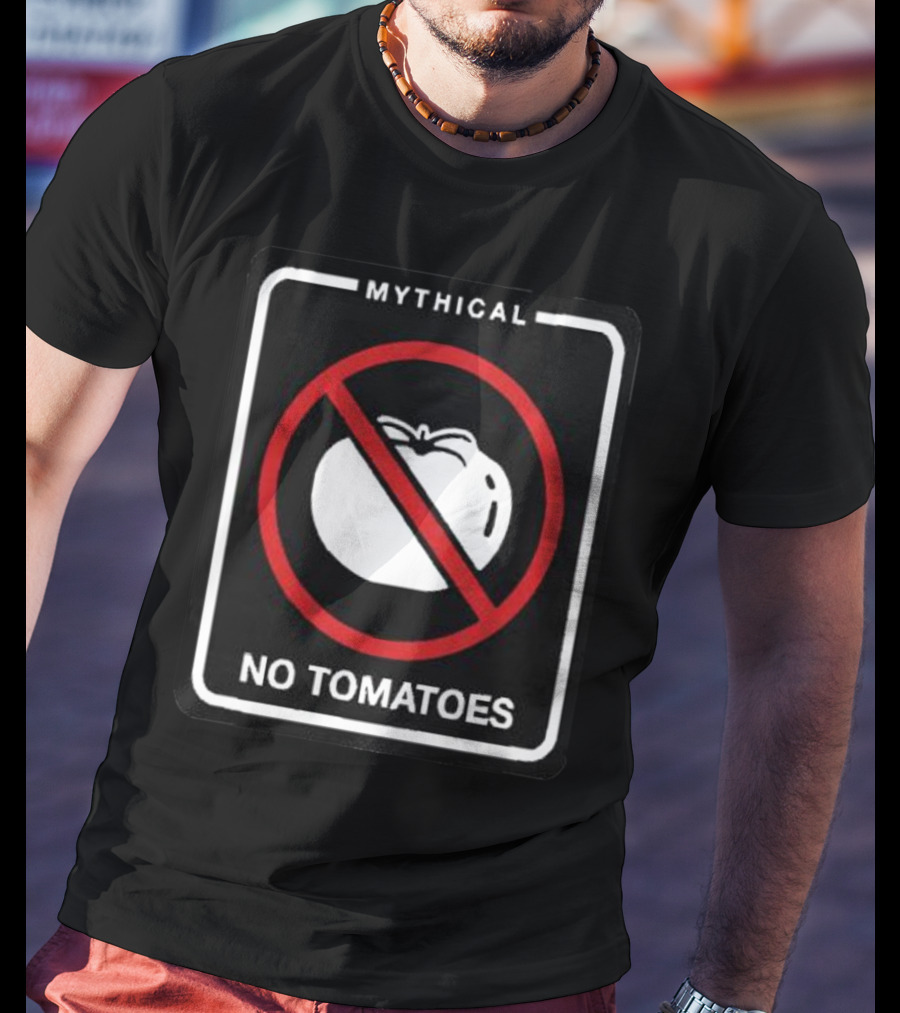 MYTHICAL NO TOMATOES T-Shirt