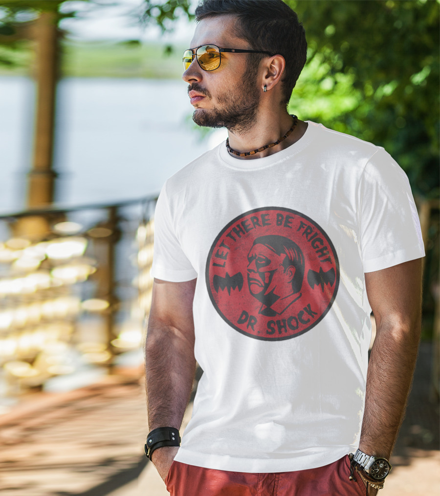 Let There Be Fright Dr. Shock T-Shirt
