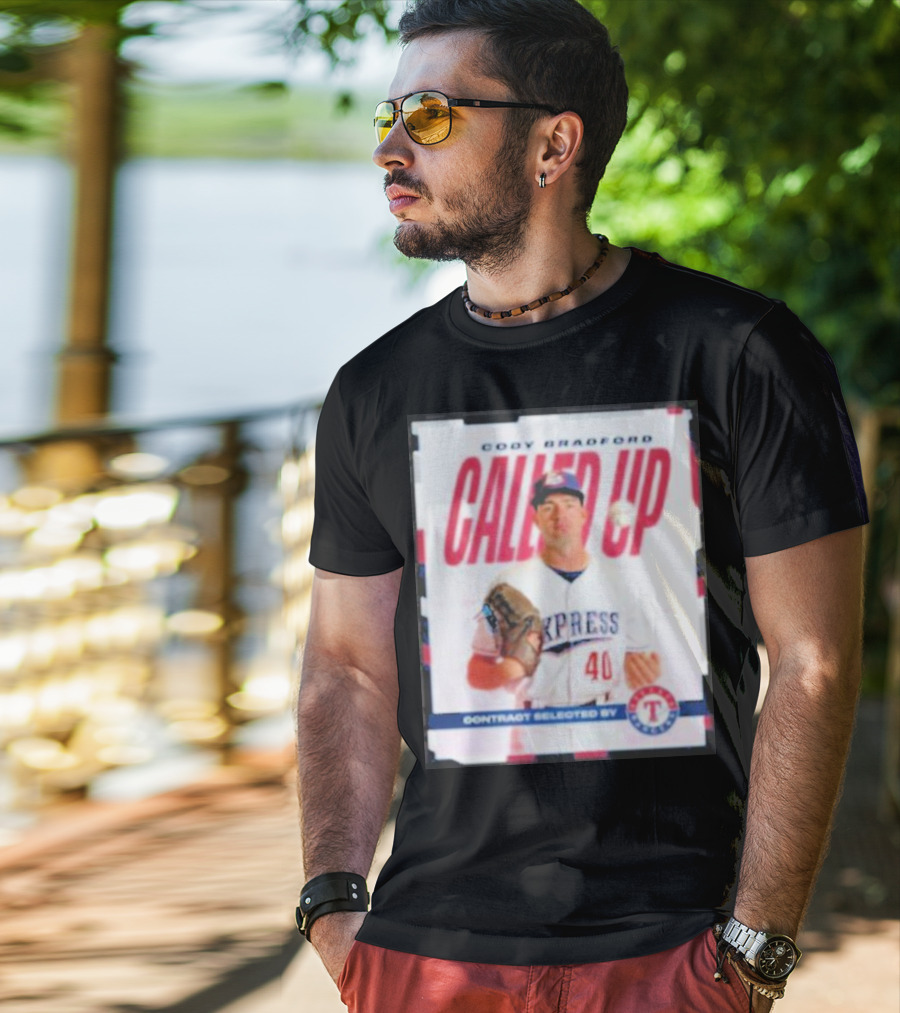 Cody Bradford Called Up Texas Rangers Contract Selected Express T-Shirt