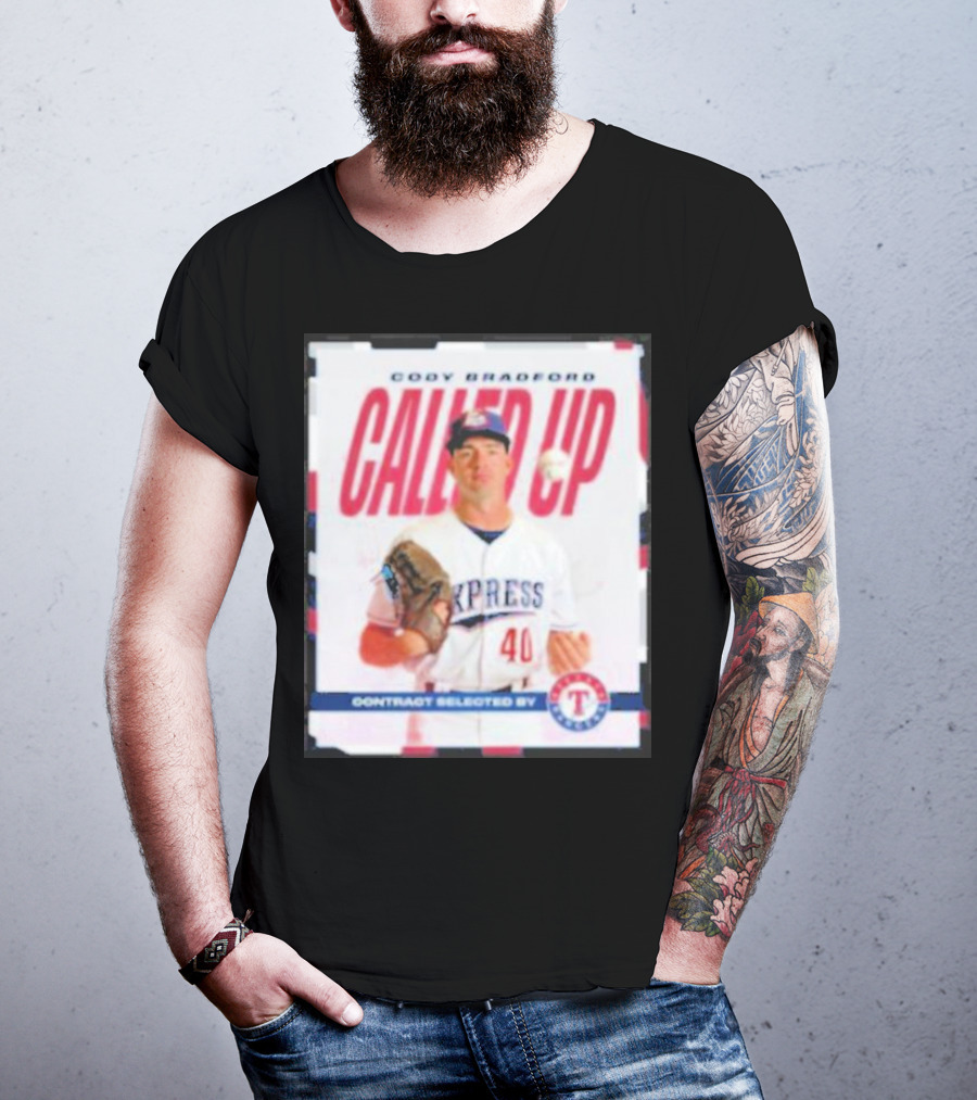 Cody Bradford Called Up Texas Rangers Contract Selected Express T-Shirt