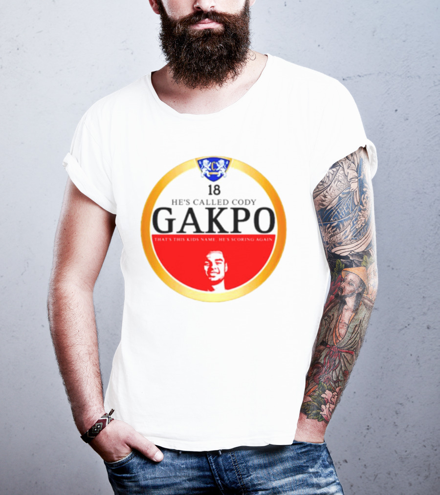 18 He's Called Cody Gakpo That's This Kids Name He's Scoring Again T-Shirt