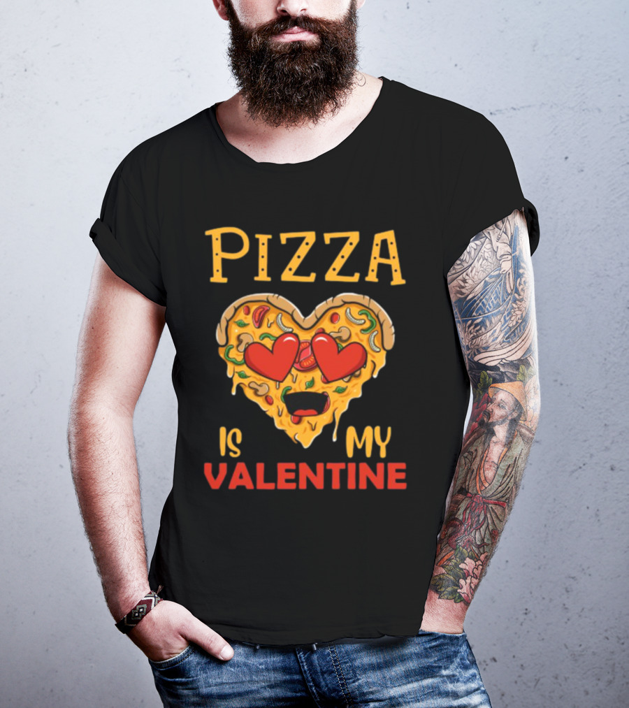 Pizza Is My Valentine Heart Valentine's Day T-Shirt