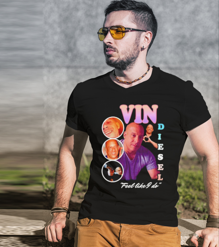 Vin Diesel Feel Like I Do Multicolor Photo Collage T-Shirt