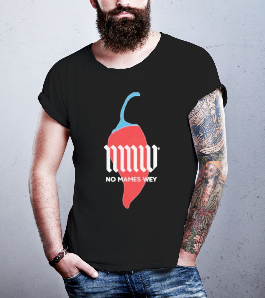 Nmw No Mames Wey Red Chili Pepper T-Shirt