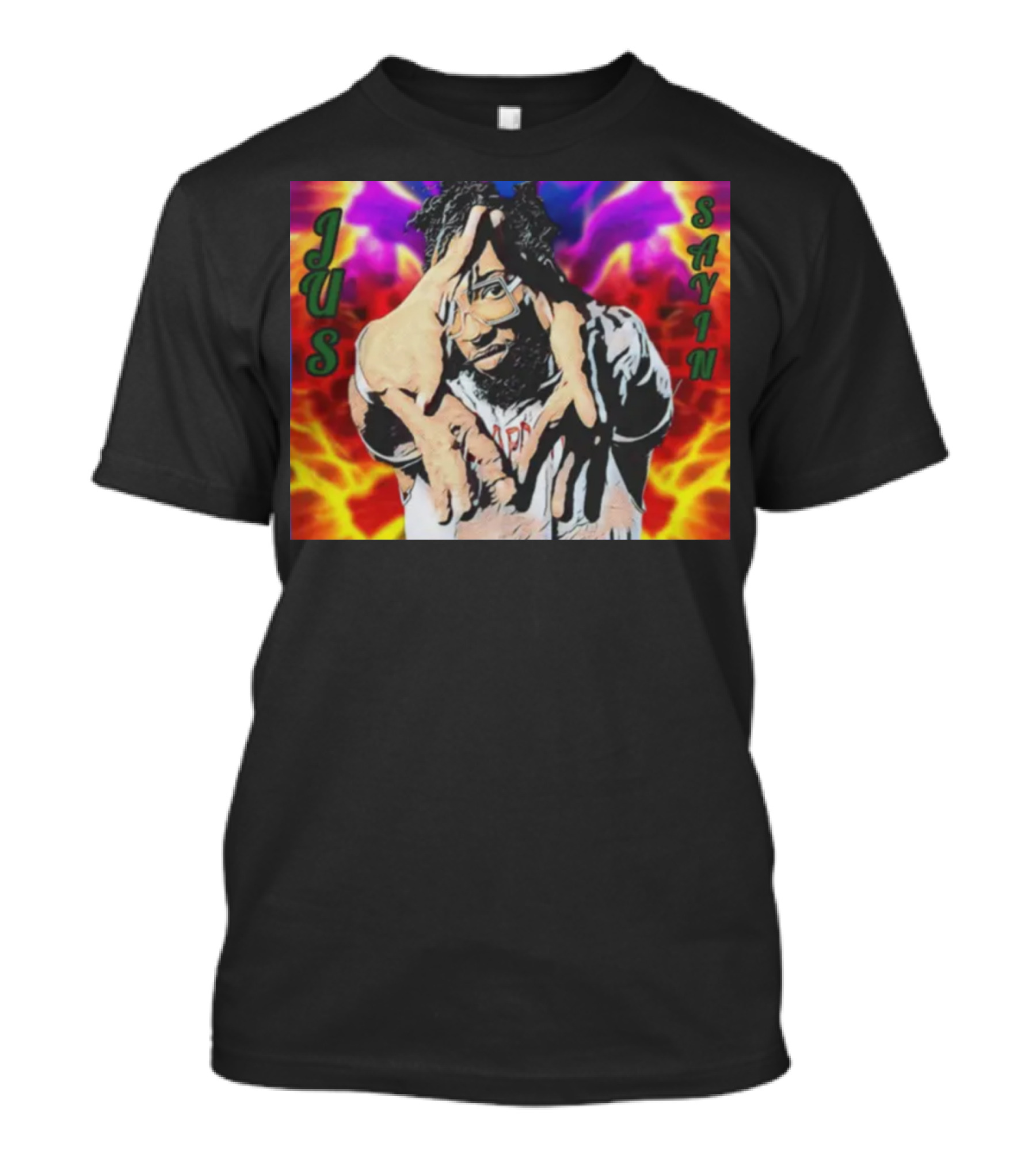 Jus Sayin Bold Hand Gesture Colorful Background T-Shirt