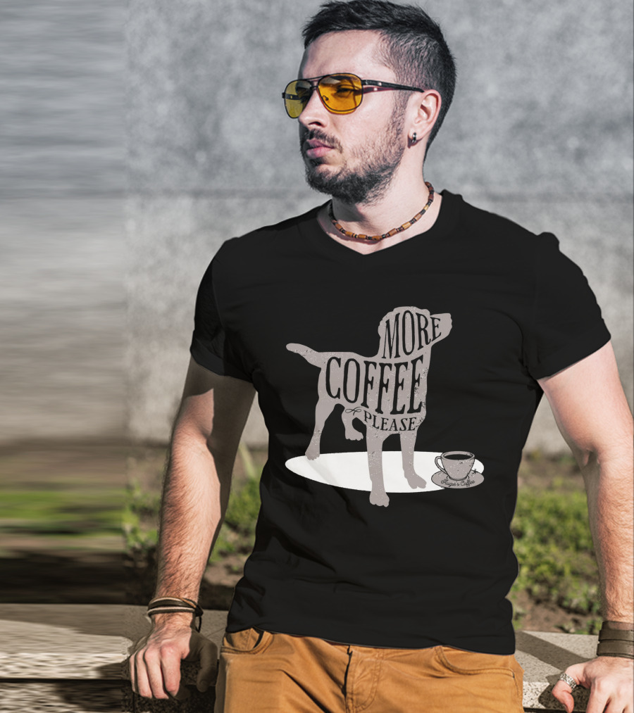 More Coffee Please Dog Silhouette Huggs And Coffee T-Shirt