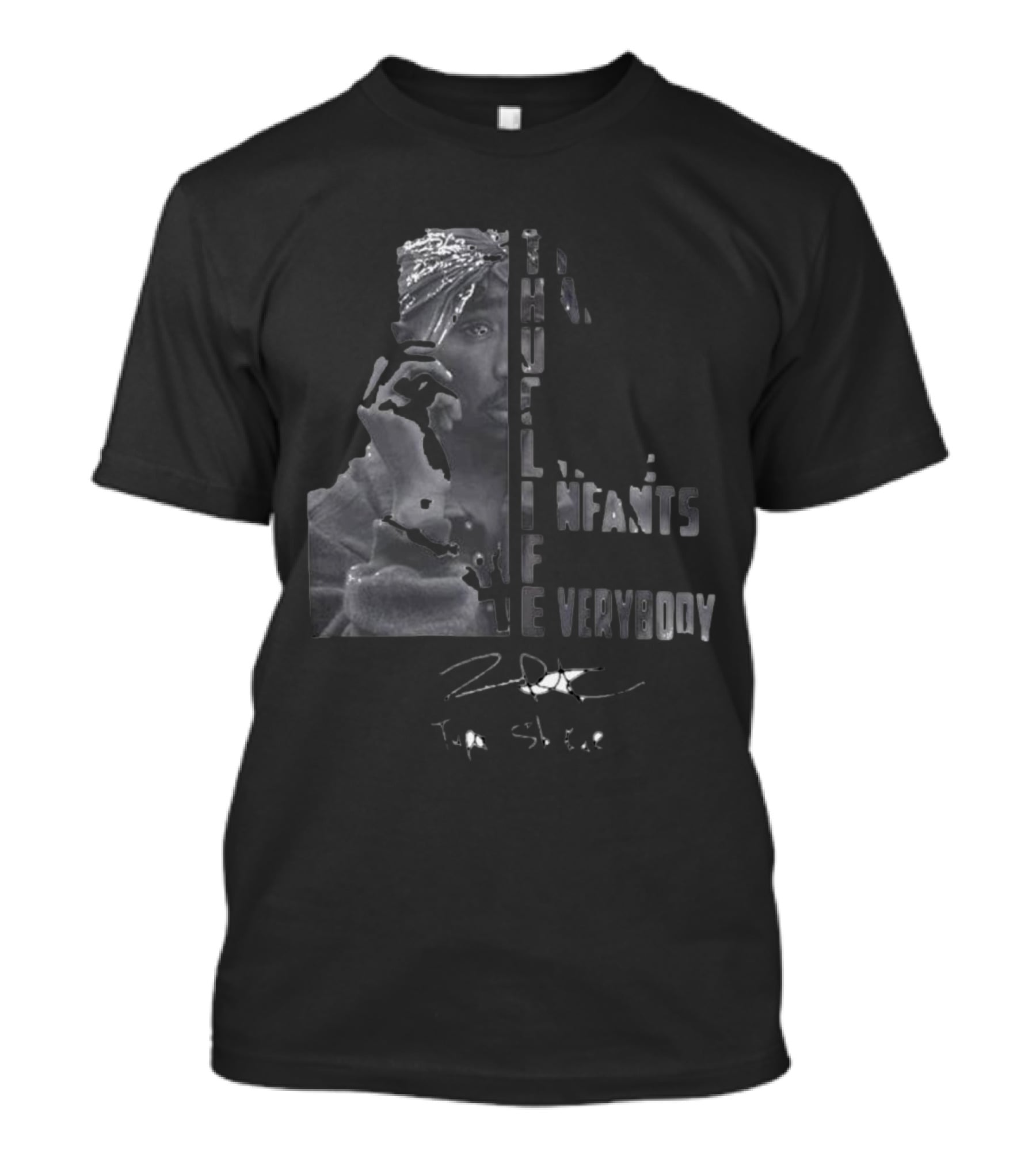 THUG LIFE Tupac Shakur The Hate U Give Little Infants F Everybody T-Shirt